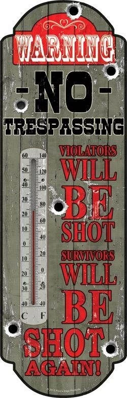 River's Edge No Trespassing Tin Thermometer 3 River's Edge No Trespassing Tin Thermometer